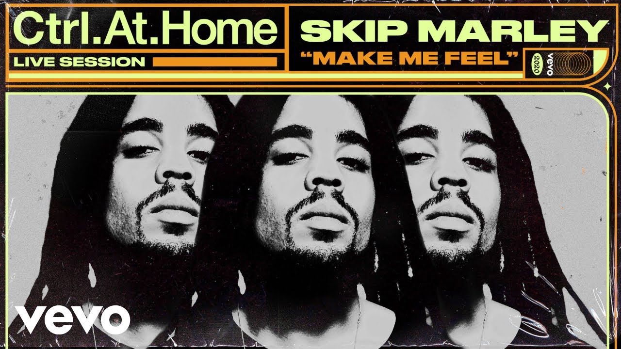 Skip Marley – Make Me Feel (Live Session / Vevo Ctrl at Home)